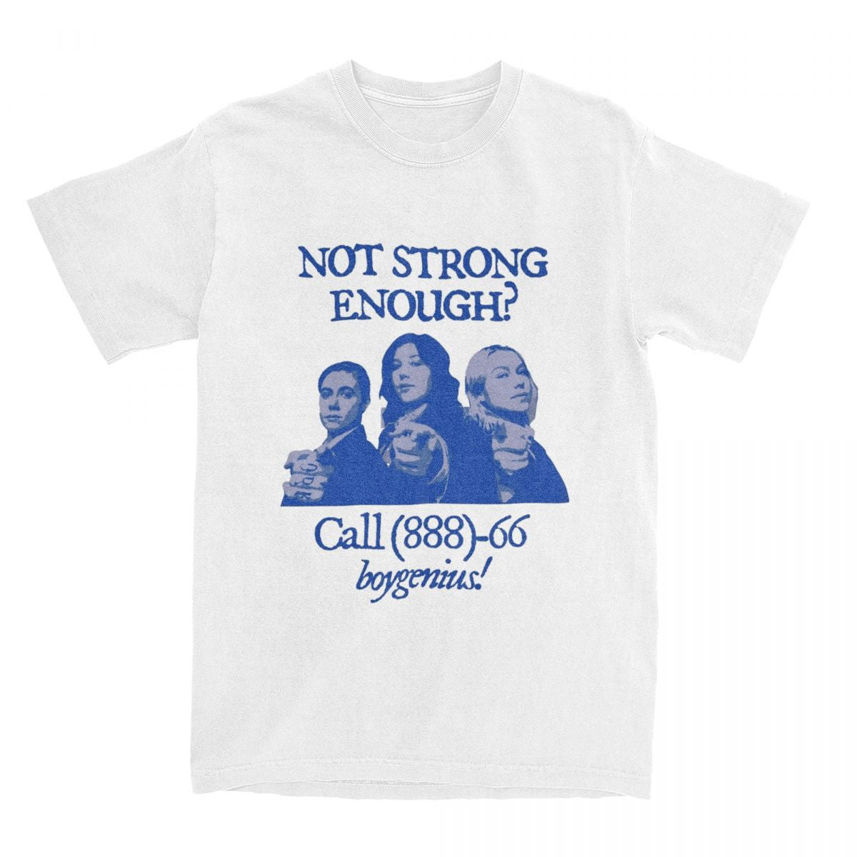 Men Women Not Strong Enough Boygenius T Shirts