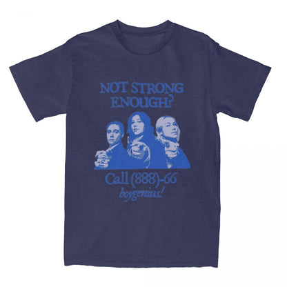 Men Women Not Strong Enough Boygenius T Shirts