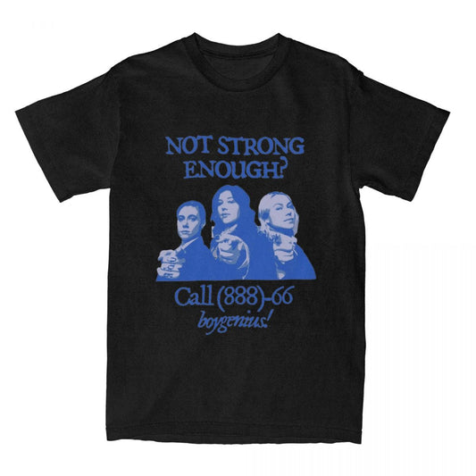 Men Women Not Strong Enough Boygenius T Shirts