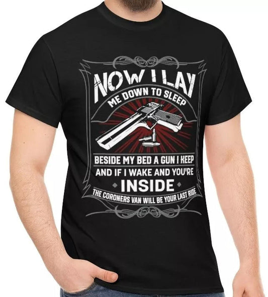 Now I Lay Me Down To Sleep Beside My Bed I Keep For T-Shirt