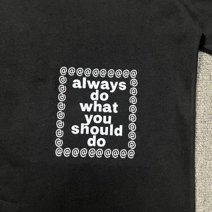 Always Do What You Should Do T Shirts Short Sleeves Casual Half Sleeves